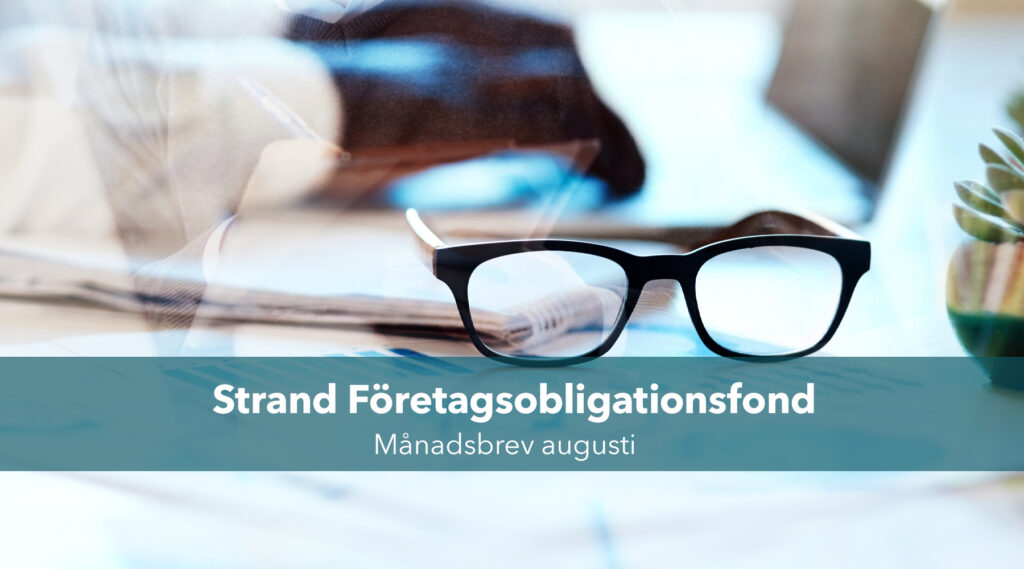 MANADSBREV FORETAGSOBLIGATIONSFOND AUGUSTI