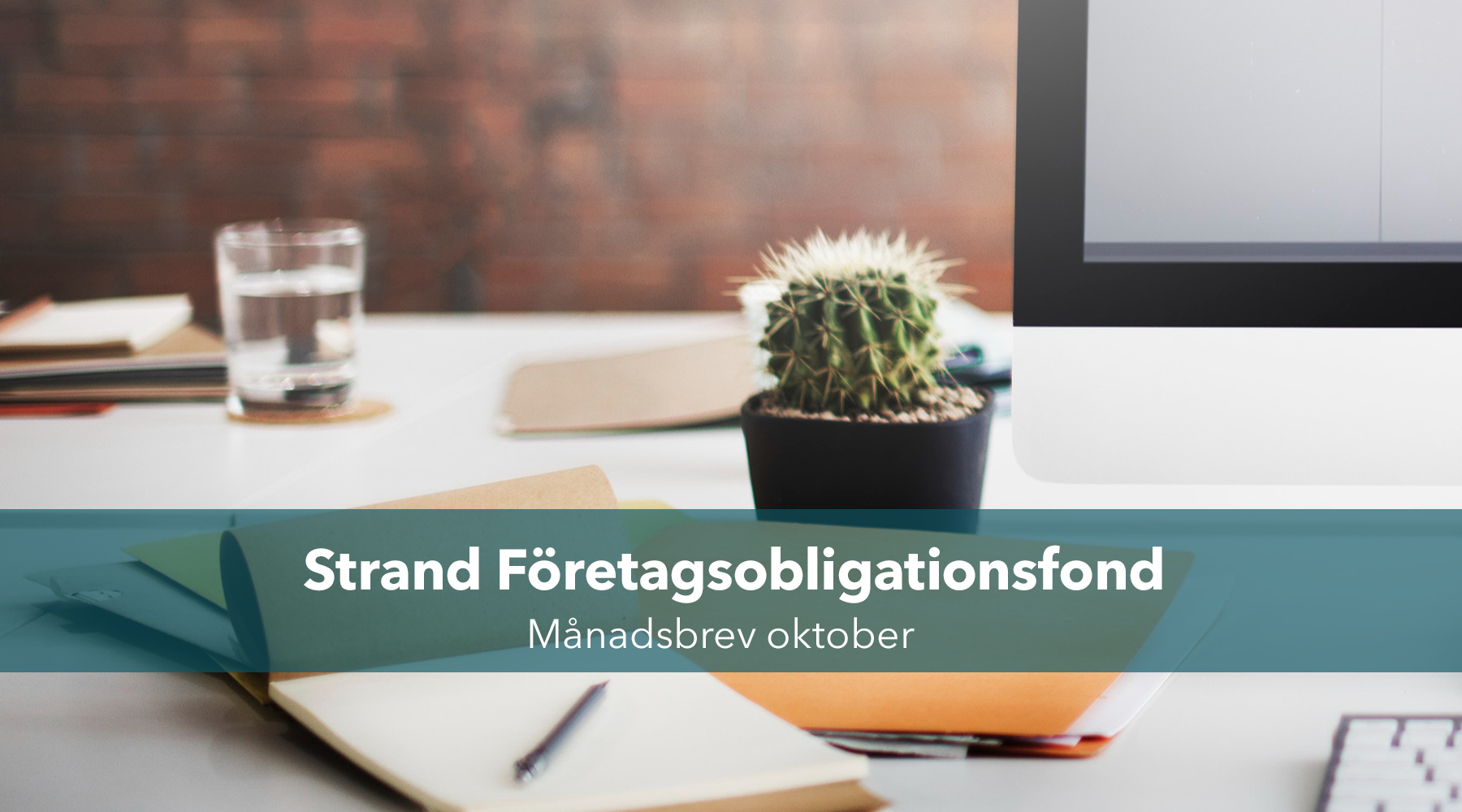 MÅNADSBREV Företagsobligationsfond oktober