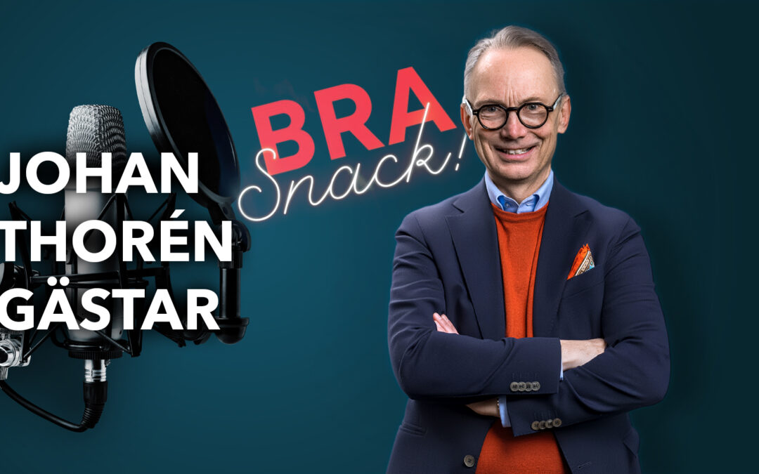 Johan Thorén gästar podcasten “Bra Snack”